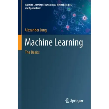 Machine Learning: The Basics