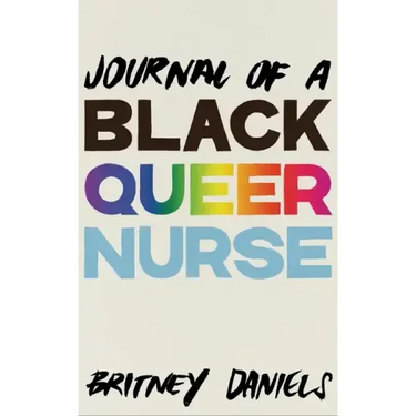 Journal of a Black Queer Nurse