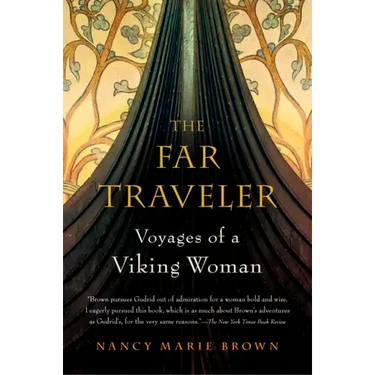 The Far Traveler: Voyages of a Viking Woman