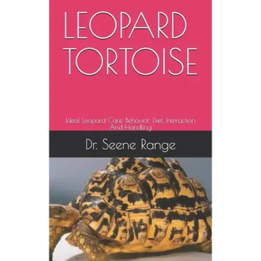 Leopard Tortoise: Ideal Leopard Care, Behavior, Diet, Interaction And Handling