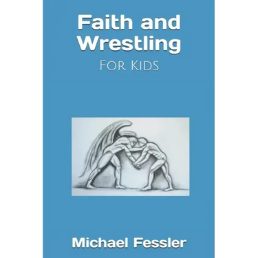 Faith and Wrestling: For Kids