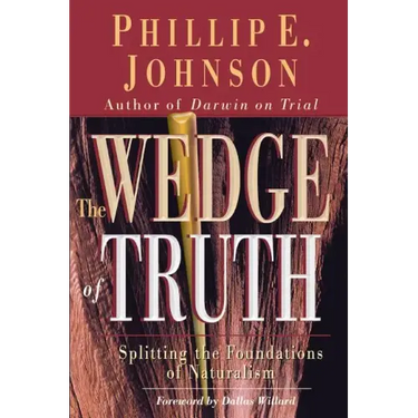 The Wedge of Truth: Splitting the Foundations of Naturalism