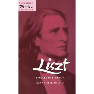 Liszt: Sonata in B Minor