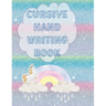 Cursive Hand Writing Book: Over the rainbow to practice cursive writing for kids age 8-12