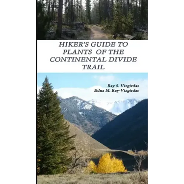 Hiker's Guide to Plants of the Continental Divide Trail