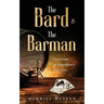 The Bard and The Barman: An Account of Shakespeare's Lost Years