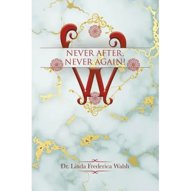 Never After, Never Again!