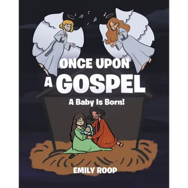 Once Upon a Gospel: A Baby Is Born!