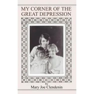 My Corner of the Great Depression