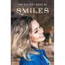 The Picture Book of Smiles: A Gift Book for Alzheimer's Patients and Seniors with Dementia