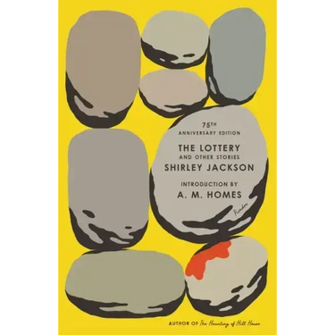 The Lottery and Other Stories: 75th Anniversary Edition