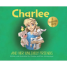 Charlee and Her Unlikely Friends