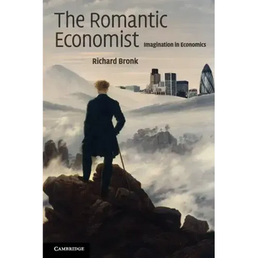 The Romantic Economist: Imagination in Economics