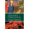 Advent and Christmas with Thomas Merton