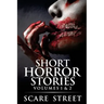 Short Horror Stories Volumes 1 & 2: Scary Ghosts, Monsters, Demons, and Hauntings