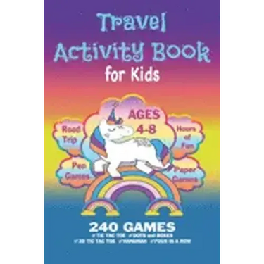 Travel Activity Book For Kids: Workbook Games For Kids Ages 4-8 For Learning, Tic Tac Toe, 3D Tic Tac Toe, Hangman, Four In A Row, Dots And Boxes and