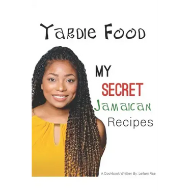 Yardie Food: My Secret Jamaican Recipes