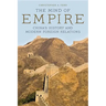 The Mind of Empire: China's History and Modern Foreign Relations