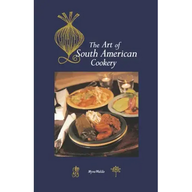 Art of South American Cookery