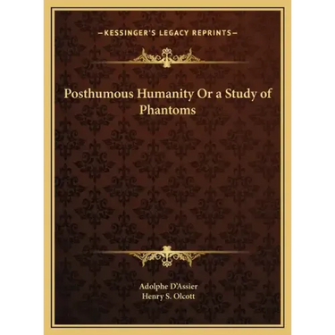 Posthumous Humanity Or a Study of Phantoms