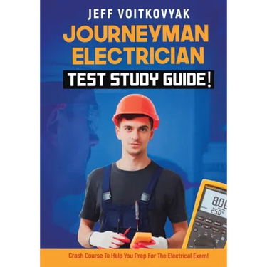 Journeyman Electrician Test Study Guide! Crash Course to Help You Prep for the Electrical Exam!
