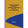 International Weekly Miscellany of Literature, Art and Science - (Volume I), No. 5, July 29, 1850