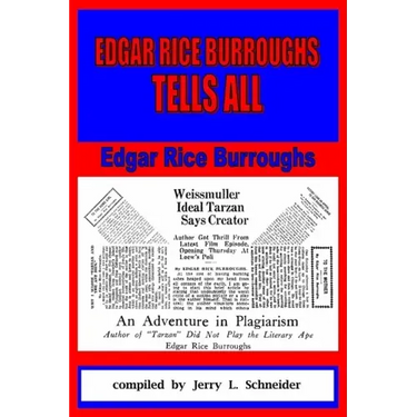 Edgar Rice Burroughs Tells All