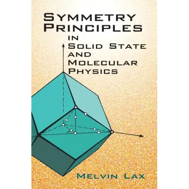 Symmetry Principles in Solid State and Molecular Physics