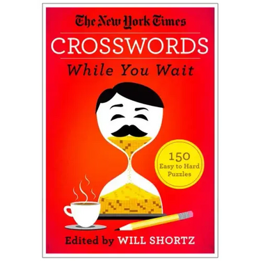 The New York Times Crosswords While You Wait: 150 Easy to Hard Puzzles
