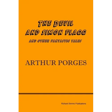 The Devil and Simon Flagg and Other Fantastic Tales