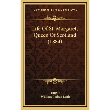 Life of St. Margaret, Queen of Scotland (1884)