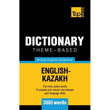 Theme-based dictionary British English-Kazakh - 3000 words