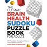 The The Ultimate Brain Health Sudoku Puzzle Book for Adults: 180 Puzzles to Strengthen Memory and Cognitive Function