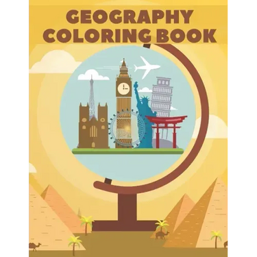 Geography Coloring Book: World Map Animals Flags Buildings For Kids Education