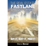 The Real Estate Fastlane: The Real Book to Become a Millionaire Real Estate Investor. Buy It, Rent It, Profit!