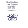 Slave Population and Economy in Jamaica, 1807-1834