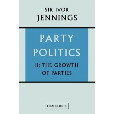 Party Politics: Volume 2: The Growth of Parties