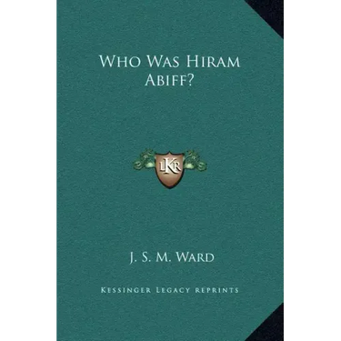 Who Was Hiram Abiff?
