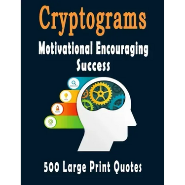 Cryptograms: 500 Cryptograms puzzle books for adults large print, Motivational Encouraging and Success Quotes Cryptograms Large Pri