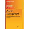 Patent Management: Protecting Intellectual Property and Innovation