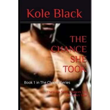 The Chance She Took: Book 1 in The Chance Series