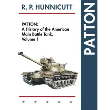 Patton: A History of the American Main Battle Tank