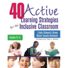40 Active Learning Strategies for the Inclusive Classroom, Grades K-5