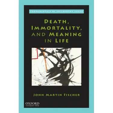 Death, Immortality, and Meaning in Life
