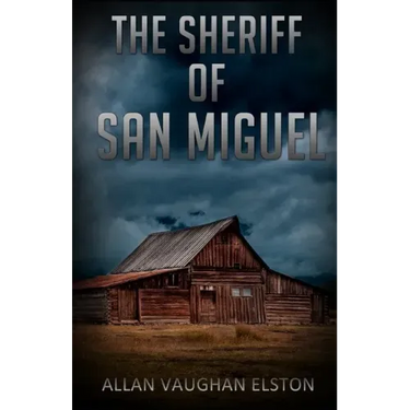 The Sheriff of San Miguel