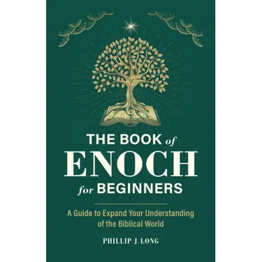 The Book of Enoch for Beginners: A Guide to Expand Your Understanding of the Biblical World