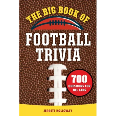 The Big Book of Football Trivia: 700 Questions for NFL Fans