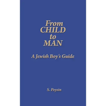 From Child to Man: A Jewish Boy's Guide