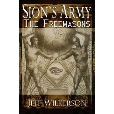 Sion's Army: The Freemasons