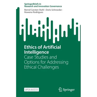 Ethics of Artificial Intelligence: Case Studies and Options for Addressing Ethical Challenges